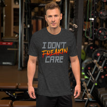 Load image into Gallery viewer, I Don’t Freakin Care Unisex T-shirt (Burning)
