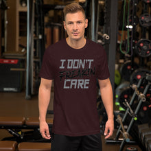 Load image into Gallery viewer, I Don’t Freakin Care Unisex T-shirt (Black)
