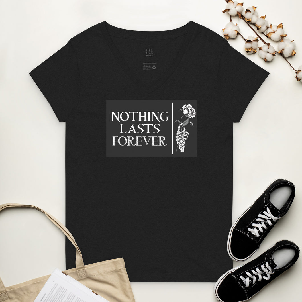 Nothing Lasts Forever Women’s V-neck T-shirt